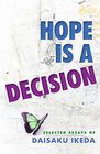 Hope Is a Decision Selected Essays