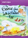 The Goose That Laid the Golden Egg and Other Fables