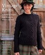 Vintage Knits 30 Knitting Designs from Rowan for Women and Men