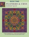Feathers and Urns  Rhapsody Quilts Design Companion Volume 1 to Ricky Tims' Rhapsody Quilts