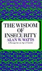 The Wisdom of Insecurity