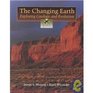 The Changing Earth With Infotrac Exploring Geology and Evolution/ Media Edition