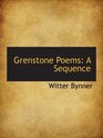 Grenstone Poems A Sequence