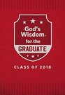God's Wisdom for the Graduate  Class of 2018  Red New King James Version