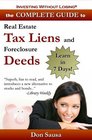 Complete Guide to Real Estate Tax Liens and Foreclosure Deeds Learn in 7 DaysInvesting Without Losing Series