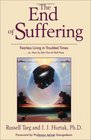 The End of Suffering: Fearless Living in Troubled Times