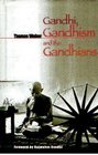 Gandhi Gandhism and the Gandhians