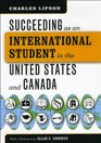 Succeeding as an International Student in the United States and Canada