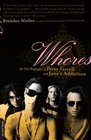 Whores: An Oral Biography of Perry Farrell And Jane's Addiction