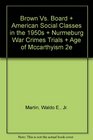 Brown vs Board  American Social Classes in the 1950s  Nurmeburg War Crimes Trials  Age of McCarthyism 2e
