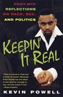 Keepin' It Real  PostMTV Reflections on Race Sex and Politics