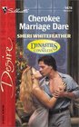 Cherokee Marriage Dare (Dynasties: The Connellys, Bk 12) (Silhouette Desire, No 1478)