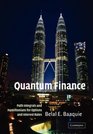 Quantum Finance Path Integrals and Hamiltonians for Options and Interest Rates