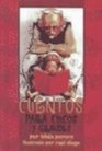 Cuentos Para Chicos Y Grandes/Stories for Young and Old