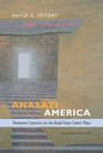 Anasazi America Seventeen Centuries on the Road from Center Place Second Edition