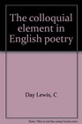 The colloquial element in English poetry