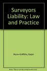 Surveyors' Liability Law and Practice
