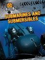 Submarines and Submersibles