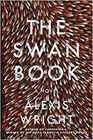 The Swan Book A Novel