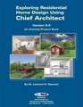 Exploring Residential Home Design Using Chief Architect Version 95