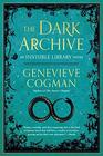 The Dark Archive (Invisible Library, Bk 7)
