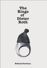 Dieter Roth The Rings of Dieter Roth