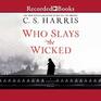 Who Slays the Wicked (A Sebastian St. Cyr Mystery)