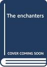 The enchanters