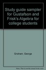 Study guide sampler for Gustafson and Frisk's Algebra for college students