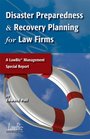 Disaster Preparedness  Recovery Planning for Law Firms
