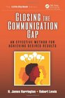 Closing the Communication Gap An Effective Method for Achieving Desired Results