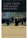 A New Vision for Human Resources Defining the Human Resources Function by Its Results