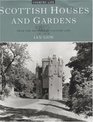 Scottish Houses and Gardens From the Archives of Country Life