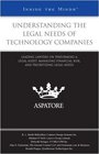 Understanding Legal Needs of Technology Companies Leading Lawyers on Performing a Legal Audit Managing Financial Risk and Prioritizing Legal Needs