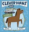 Clever Hans The True Story of the Counting Adding and TimeTelling Horse
