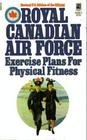 Royal Canadian Air Force Exercise Plans for Physical Fitness Two famous basic plans XBX / 5BX
