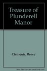 Treasure of Plunderell Manor