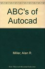ABC's of AutoCAD