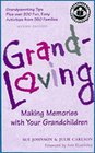 Grandloving  Making Memories With Your Grandchildren