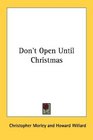 Don't Open Until Christmas