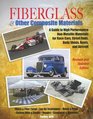 Fiberglass and Other Composite MaterialsHP1498 A Guide to High Performance NonMetallic Materials for AutomotiveRacing and Marine Use Includes Fiberglass Kevlar Carbon FiberMolds Structures an