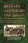 Slavery Terrorism and Islam
