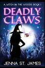 Deadly Claws (A Witch in the Woods)