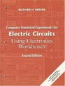 Computer Simulated Experiments for Electric Circuits Using Electronics Workbench