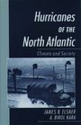 Hurricanes of the North Atlantic Climate and Society