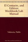 El Contacto 2nd Edition Workbook/Lab Manual
