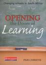 Opening the Doors of Learning Changing Schools in South Africa