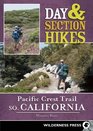 Day  Section Hikes Pacific Crest Trail Southern California