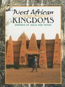 West African Kingdom Empires of Gold and Trade