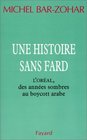 Une histoire sans fard